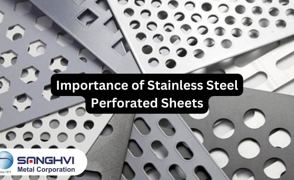 Importance of Stainless Steel Perforated Sheets