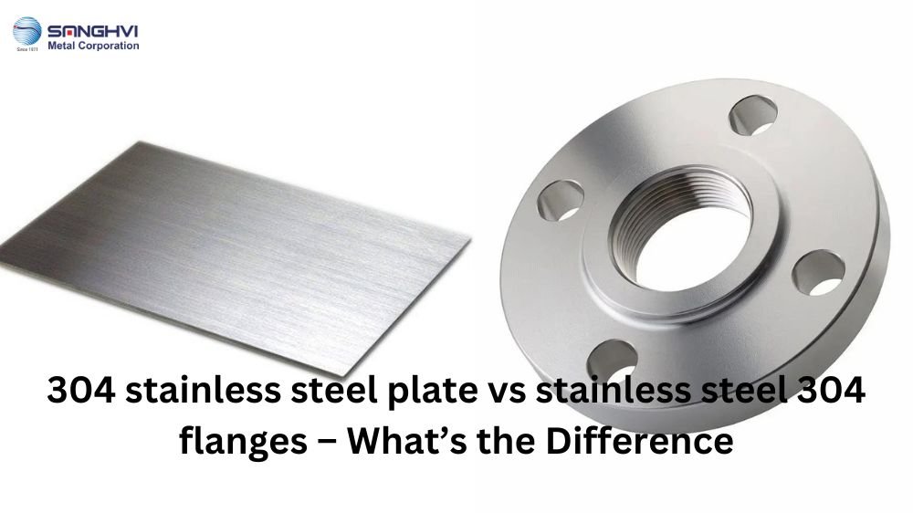 304 stainless steel plate vs stainless steel 304 flanges